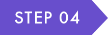 STEP 04